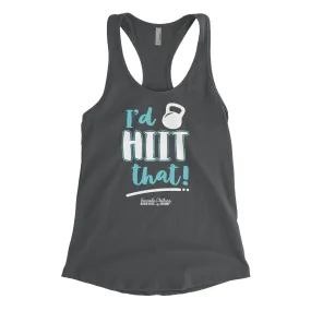 I'd HIIT That